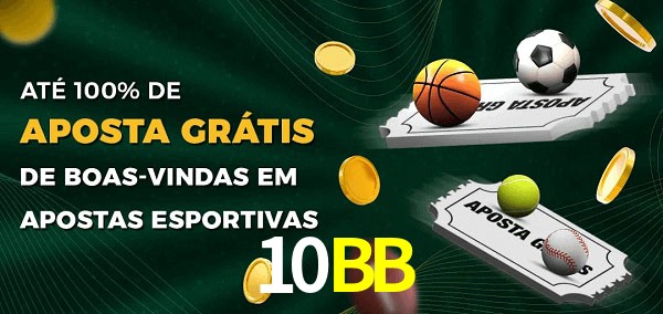 10BB Ate 100% de Aposta Gratis